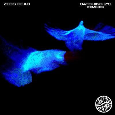 Catching Z's Remixes